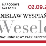 Wesele, Stanisław Wyspiański, Narodowe Czytanie, Prezydent Polski, Andrzej Duda, 2 września