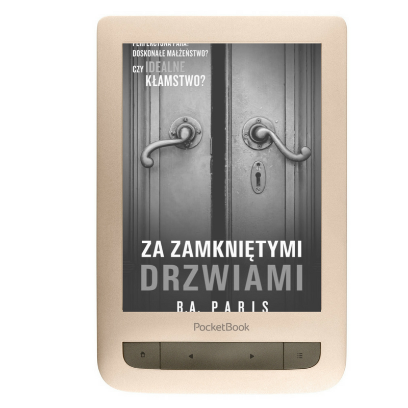 Paris B.A.- Za zamkniętymi drzwiami, 2017, ebook, książka, pozycja, perełka roku, bestseller, PocketBook Touch Lux 3 Gold