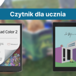 Najlepsze czytniki dla uczniów