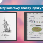 Ekran czytnika - monochromatyczny czy kolorowy?