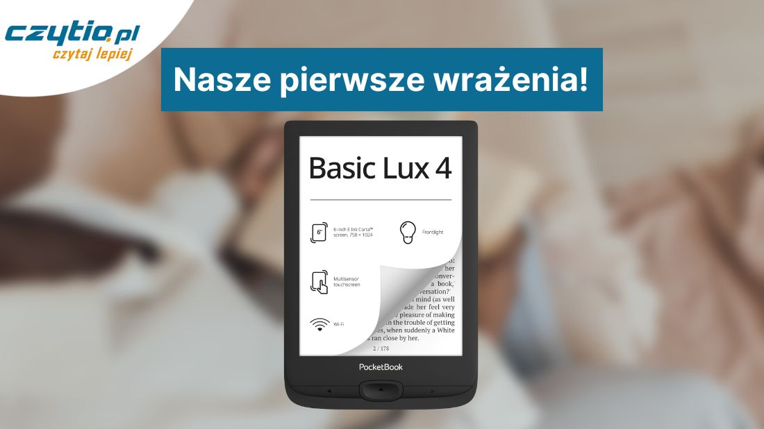 PocketBook Basic Lux 4 - pierwsze wrażenia