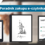 Co warto wiedzieć przed zakupem czytnika?