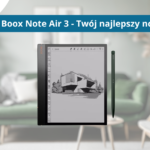 Boox Note Air 3 - Twój najlepszy notatnik