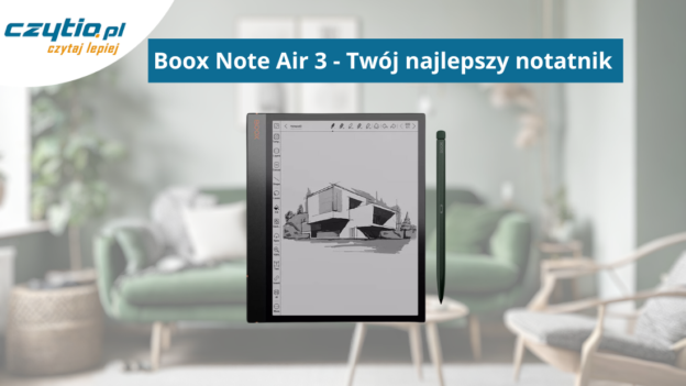 Boox Note Air 3 - Twój najlepszy notatnik