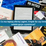 Jakie abonamenty subskrypcyjne do czytania wybrać?