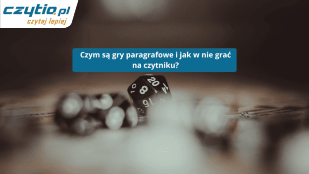 Czym są gry paragrafowe