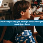 Jaki czytnika na święta dla dziecka wybrać