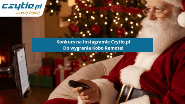 Konkurs na Czytio.pl do wygrania Kobo Remote