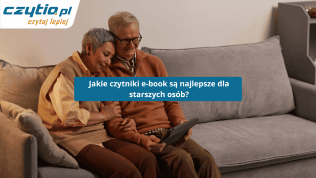 Czytnik ebook jako prezent na dzień Babci oraz Dziadka