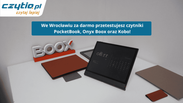 Gdzie we Wrocławiu można za darmo przetestować czytniki e-book