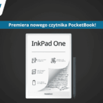 PocketBook InkPad One - nowy czytnik PocketBook
