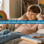 Audiobooki dla dzieci