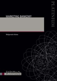 Marketing bankowy - Małgorzata Kolasa