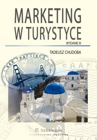 Marketing w turystyce. Wydanie III - Tadeusz Chudoba