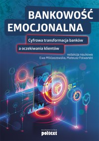 Bankowość emocjonalna - Ewa Miklaszewska