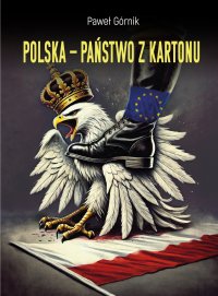 Polska – państwo z kartonu - 