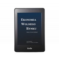 Ekonomia Wolnego Rynku - Murray Newton Rothbard