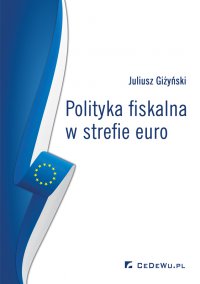 Polityka fiskalna w strefie euro - Juliusz Giżyński