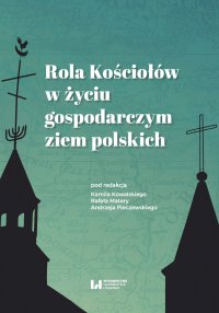 Rola Kościołów w życiu gospodarczym ziem polskich - Kamil Kowalski