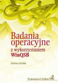 Badania operacyjne z wykorzytsaniem WinQSB - Dariusz Siudak