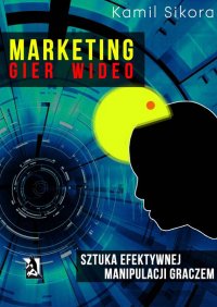 Marketing gier wideo - Kamil Sikora
