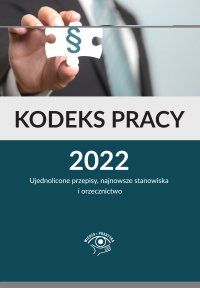 Kodeks pracy 2022 z komentarzem - praca zbiorowa