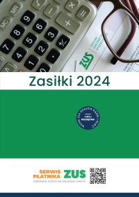 Zasiłki 2024 - Opracowanie zbiorowe 