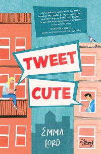 Tweet cute - Edyta Świerczyńska, Emma Lord
