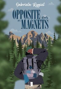 Opposite Magnets. Roots - 