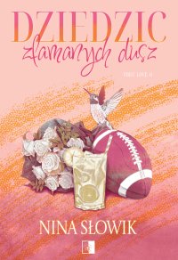 Dziedzic złamanych dusz - Nina Słowik