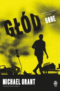 Głód - Michael Grant, Malwina Stopyra