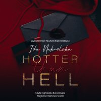 Hotter Than Hell - Agnieszka Baranowska, Ida Nakielska