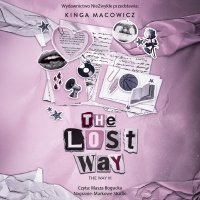 The Lost Way - Masza Bogucka, Kinga Macowicz
