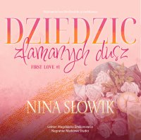 Dziedzic złamanych dusz - Magdalena Emilianowicz, Nina Słowik