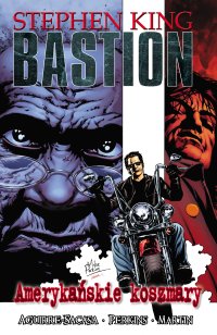 Amerykański koszmar. Bastion. Tom 2 - 