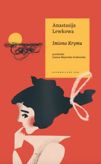 Imiona Krymu - Joanna Majewska-Grabowska, Anastasija Lewkowa