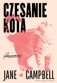 Czesanie kota - Dobromiła Jankowska, Jane Campbell