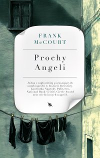 Prochy Angeli - Frank McCourt, Hanna Pawlikowska-Gannon