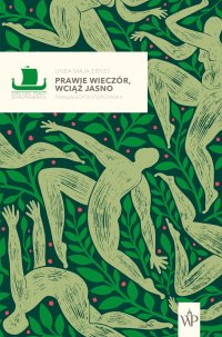 Prawie wieczór, wciąż jasno - Linea Maja Ernst