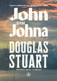 John, syn Johna - Maciej Studencki, Douglas Stuart