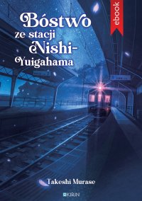 Bóstwo ze stacji Nishi-Yuigahama - Takeshi Murase