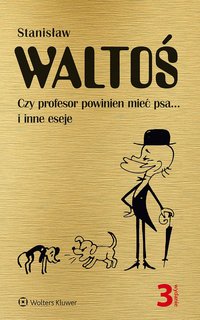 Czy profesor powinien mieć psa... i inne eseje - Stanisław Waltoś