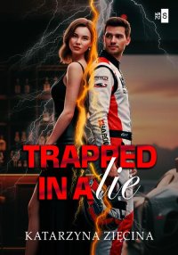 Trapped in a Lie - Katarzyna Zięcina