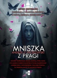 Mniszka z Pragi - Andrzej F. Paczkowski