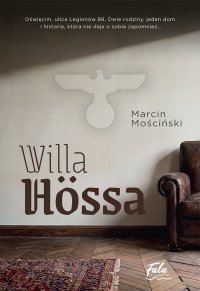 Willa Hössa - Marcin Mościński
