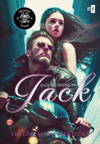 Jack. Bad Demons MC. Tom 1 - Ewelina Maria Mantycka