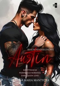 Austin. Bracia Hendersonowie. Tom 2 - Ewelina Maria Mantycka