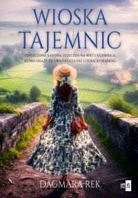 Wioska tajemnic - Dagmara Rek