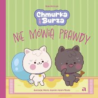 Chmurka i Burza nie mówią prawdy - Marta Jagoda, Adam Pliszka, Kaja Wietrzyk