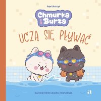 Chmurka i Burza uczą się pływać - Marta Jagoda, Adam Pliszka, Kaja Wietrzyk